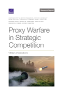 Proxy Warfare in Strategic Competition