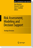 Risk Assessment, Modeling and Decision Support