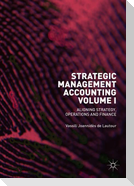Strategic Management Accounting, Volume I