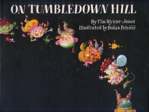 Wynne-Jones, Tim. On Tumbledown Hill. Red Deer Press, 2008.