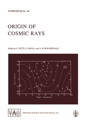 Setti, G. / A. W. Wolfendale et al (Hrsg.). Origin of Cosmic Rays. Springer Netherlands, 1981.