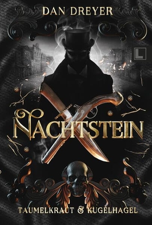 Dreyer, Dan. Nachtstein: Taumelkraut & Kugelhagel. NOVA MD, 2026.