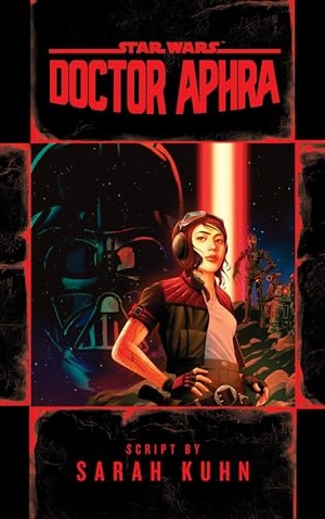 Kuhn, Sarah. Doctor Aphra (Star Wars). Random House Worlds, 2022.