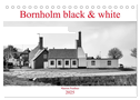 Bornholm black & white (Tischkalender 2025 DIN A5 quer), CALVENDO Monatskalender