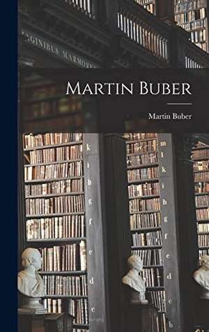 Buber, Martin. Martin Buber. LEGARE STREET PR, 2022.