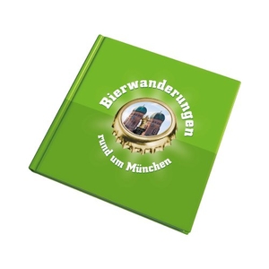 Kleine, Ekkehard / Jan Kleine. Bierwanderungen rund um München. Morsbach, Dr. Peter, 2009.