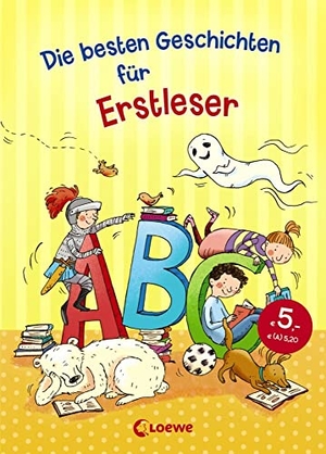 Die besten Geschichten für Erstleser. Loewe Verlag GmbH, 2018.