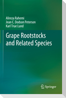 Grape Rootstocks and Related Species
