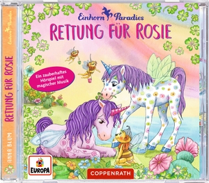 Blum, Anna. Rettung für Rosie / Einhorn-Paradies - Rettung für Rosie - Bd. 4. Coppenrath, 2019.