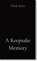 A Keepsake Memory