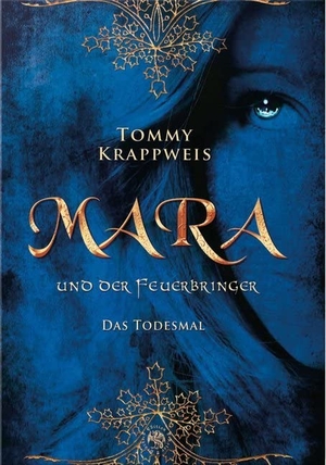 Krappweis, Tommy. Mara und der Feuerbringer - Band 2: Todesmal. Edition Roter Drache, 2019.