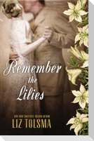 Remember the Lilies