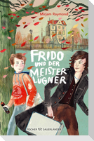 Frido und der Meisterlügner