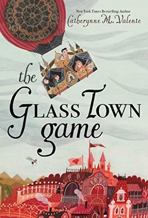 Valente, Catherynne M. The Glass Town Game. Margaret K. McElderry Books, 2018.