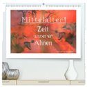 Mittelalter - Zeit unserer Ahnen (hochwertiger Premium Wandkalender 2024 DIN A2 quer), Kunstdruck in Hochglanz