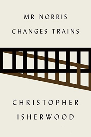 Isherwood, Christopher. Mr. Norris Changes Trains. New Directions Publishing Corporation, 2013.