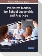 Predictive Models for School Leadership and Practices