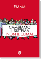 Cambiamo il sistema, non il clima!
