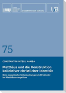 Matthäus und die Konstruktion kollektiver christlicher Identität