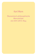 Ökonomisch-philosophische Manuskripte aus dem Jahre 1844