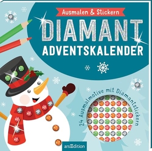 Diamant-Adventskalender - Ausmalen & Stickern - 24 Ausmalmotive mit Diamantstickern. Ars Edition GmbH, 2026.