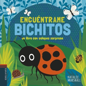 Equipo Edelvives / Natalie Marshall. Bichitos. Editorial Luis Vives (Edelvives), 2020.