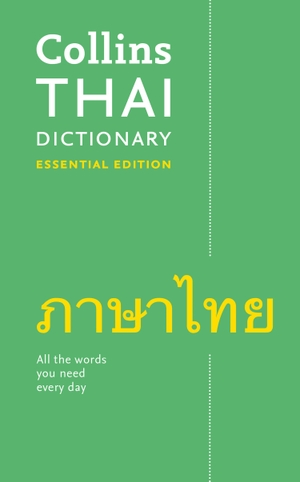 Collins Dictionaries. Collins Thai Dictionary: Essential Edition. HarperCollins UK, 2019.