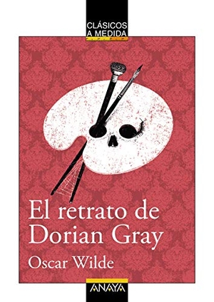 Wilde, Oscar / Ana Alonso. El retrato de Dorian Gray. ANAYA EDICIONES GENERALES, 2020.