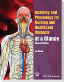 Anatomy and Physiology for Nursing and Healthcare Students at a Glance