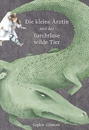Gilmore, Sophie. Die kleine Ärztin und das furchtlose wilde Tier. Jungbrunnen Verlag, 2020.