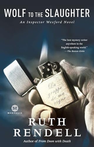 Rendell, Ruth. Wolf to the Slaughter - An Inspector Wexford Mystery. Random House Publishing Group, 2008.
