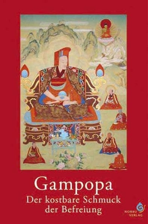 Gampopa. Der kostbare Schmuck der Befreiung. Norbu Verlag, 2007.