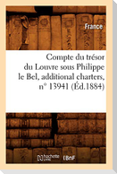 Compte Du Trésor Du Louvre Sous Philippe Le Bel, Additional Charters, N° 13941 (Éd.1884)