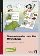 Sinnentnehmendes Lesen üben: Wortebene