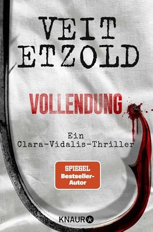Etzold, Veit. Vollendung - Ein Clara-Vidalis-Thriller. Knaur Taschenbuch, 2026.