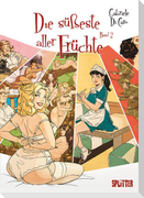 Die süßeste aller Früchte. Band 2 (von 2) (limitierte Vorzugsausgabe)