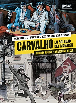 Vázquez Montalbán, Manuel / Migoya et al. Carvalho : la soledad del manager. Normal Editorial, 2019.
