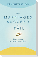 Why Marriages Succeed or Fail