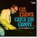 Catch The Groove-Live/1963-67 (2CD)