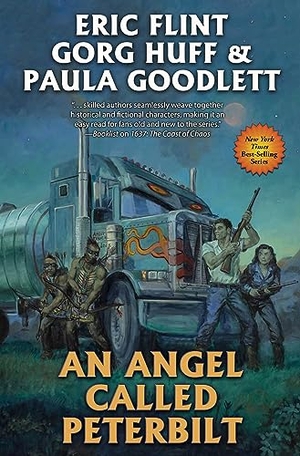 Huff, Gorg / Goodlett, Paula et al. An Angel Called Peterbilt. Baen, 2024.