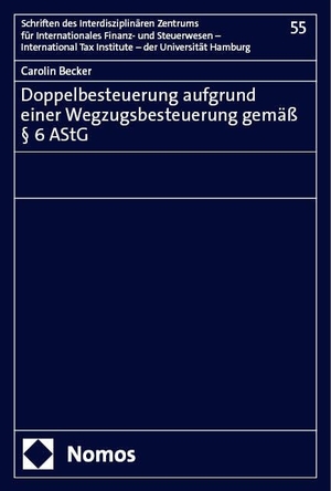 Becker, Carolin. Doppelbesteuerung aufgrund einer Wegzugsbesteuerung gemäß § 6 AStG. Nomos Verlags GmbH, 2024.