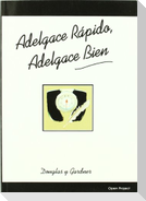 Adelgace rápido, adelgace bien