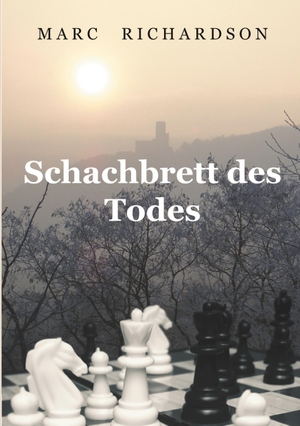 Richardson, Marc. Schachbrett des Todes. Books on Demand, 2017.