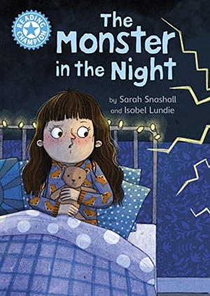 Snashall, Sarah. Reading Champion: The Monster in the Night - Independent Reading Blue 4. Hachette Children's Group, 2023.