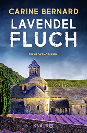 Bernard, Carine. Lavendel-Fluch - Ein Provence-Krimi. Droemer Knaur, 2021.