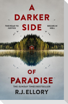 A Darker Side of Paradise