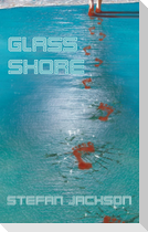 Glass Shore