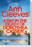 A Day in the Death of Dorothea Cassidy