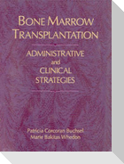 Bone Marrow Transplantation