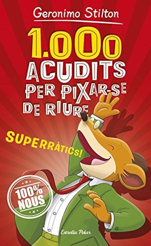 Stilton, Geronimo. 1.000 acudits per pixar-se de riure. Estrella Polar, 2018.